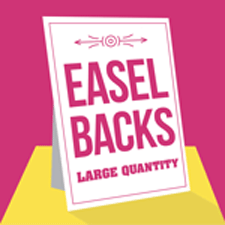 larger quantity easel backs printing